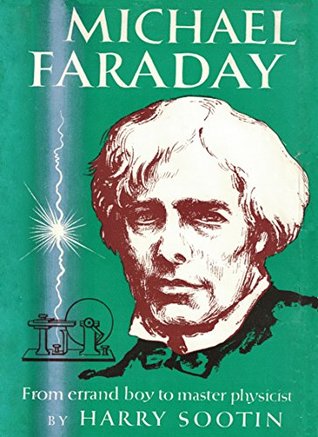 Michael Faraday: From Errand Boy to Master Physicist
