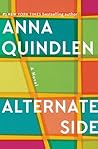 Alternate Side by Anna Quindlen Alternate Side by Anna Quindlen