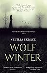 Wolf Winter by Cecilia Ekbäck