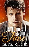 Until the End of Time