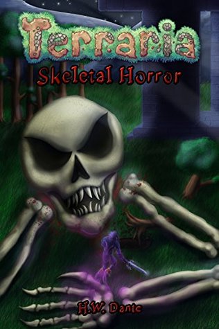 Terraria: Skeletal Horror (Legends Book 3)