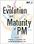 The Evolution and Maturity ...