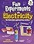 Fun Experiments with Electricity: Mini Robots, Micro Lightning Strikes, and More (Amazing Science Experiments)