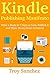 Kindle Publishing Manifesto by Troy Sanchez