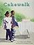 Cakewalk (Books for Young L...