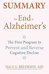 Summary: The End of Alzheimer’s: The First Program to Prevent and Reverse Cognitive Decline