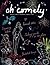 oh comely by oh comely