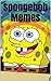 Spongebob Memes: Funny New ...