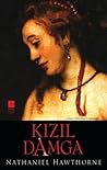 Kızıl Damga by Nathaniel Hawthorne