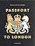Passport to London. Guía de...