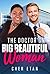 The Doctors Big Beautiful W...