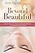 Beyond Beautiful: Using the...