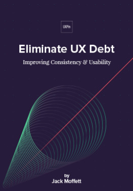 Eliminate UX Debt: Improving Consistency & Usability