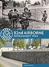 82nd Airborne: Normandy 1944