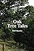 Oak Tree Tales