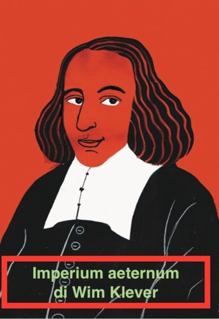Imperium aeternum. La critica di Spinoza a Machiavelli e la sua fonte in Van den Enden