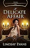 A Delicate Affair by Lindsay Evans