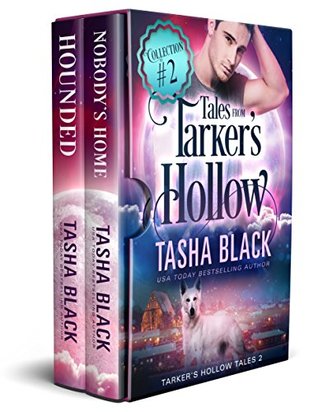 Tales from Tarker's Hollow #2: Hounded / Nobody's Home (Kindle Edition)