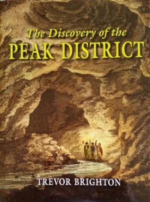 Discovery of the Peak District (Hardcover)