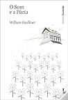 O som e a fúria by William Faulkner