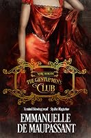 The Gentlemen's Club (Noire #1) by Emmanuelle de Maupassant