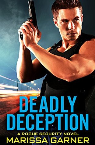 Deadly Deception (Rogue Security #2)