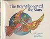 The Boy Who Saved the Stars The Boy Who Saved the Stars