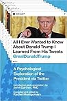 All I Ever Wanted to Know about Donald Trump I Learned From H... by John D. Gartner