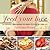 Feed Your Love: 122 Recipes from Around the World to Spice Up Your Love Life