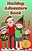 Holiday Adventure Book: Enc...