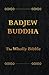Badjewbuddha The Wholly Bibble by David Dayan Fisher