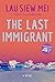The Last Immigrant