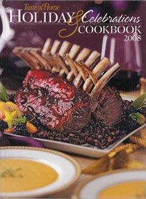 Taste Of Home Holiday & Celebrations Cookbook 2008 (Hardcover)