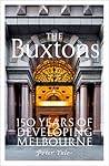 The Buxtons: 150 Years of Developing Melbourne
