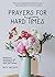 Prayers for Hard Times: Ref...
