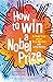How to Win a Nobel Prize