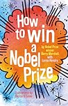 How to Win a Nobe...