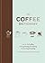 Coffee Dictionary: An A Z o...