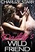 Daddy’s Wild Friend (Daddy's Best Friend Book 1)