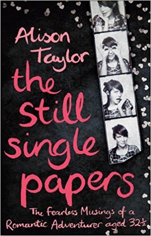 The Still Single Papers: The Fearless Musings