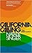 California Calling: A Self-...