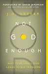 Not God Enough: W...