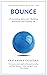 Bounce: Overcoming Adversit...