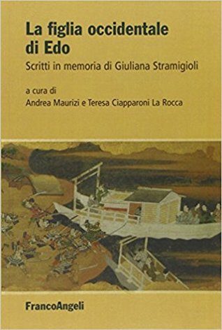 La figlia occidentale di Edo. Scritti in memoria di Giuliana Stramigioli