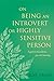 On Being an Introvert or Hi...