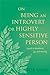On Being an Introvert or Highly Sensitive Person: A guide to boundaries, joy, and meaning
