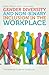 Gender Diversity and Non-Binary Inclusion in the Workplace by Sarah Gibson