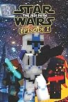 Star Wars: The Jedi Path - Episode 1: Epic Space Saga Retold in Minecraft Story Mode (Unofficial Minecraft Book)