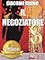 Il Negoziatore: Tecniche di...
