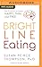 Bright Line Eating by Susan Peirce Thompson